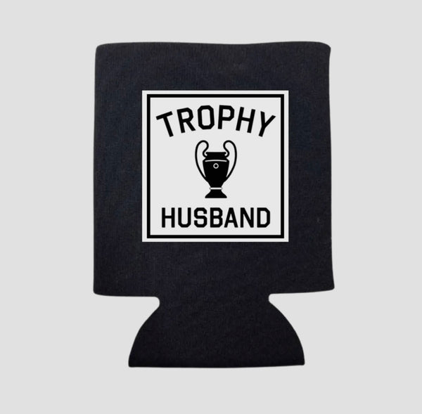 TROPHY HUSBAND KOOZIE