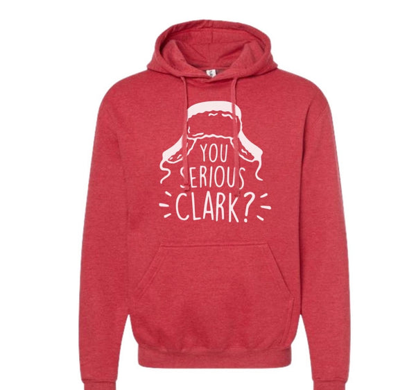 You serious clark Hoodie SWEATSHIRT