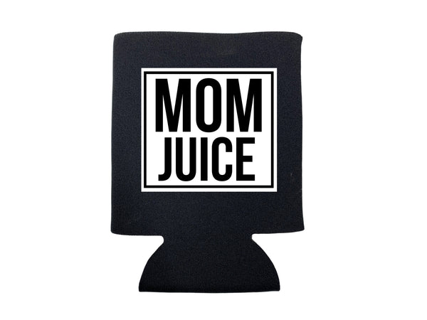 MOM JUICE KOOZIE