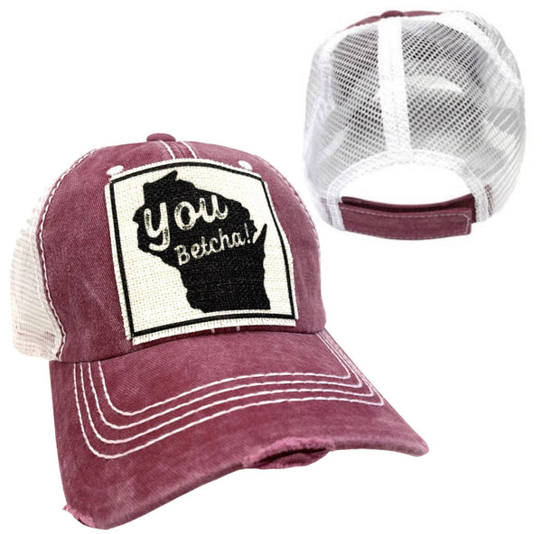 WISCONSIN YOU BETCHA! UNISEX HAT