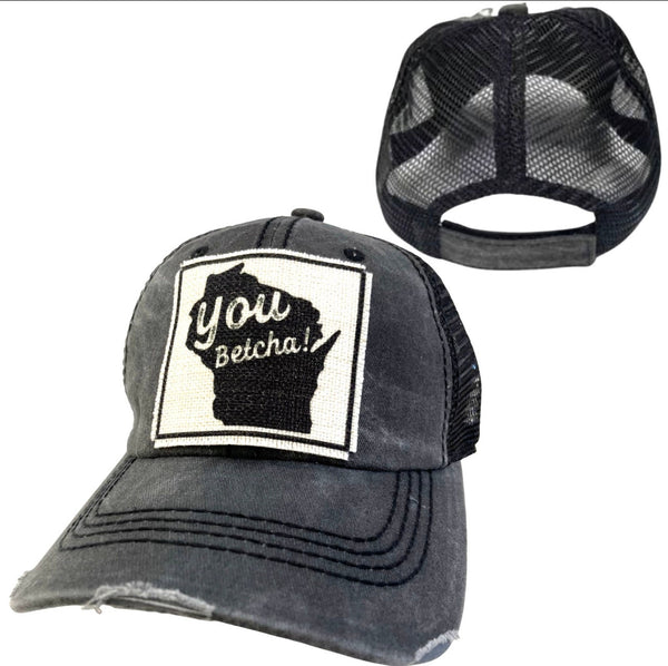 WISCONSIN YOU BETCHA! UNISEX HAT