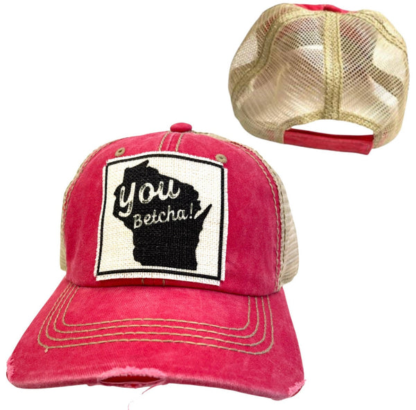 WISCONSIN YOU BETCHA! UNISEX HAT