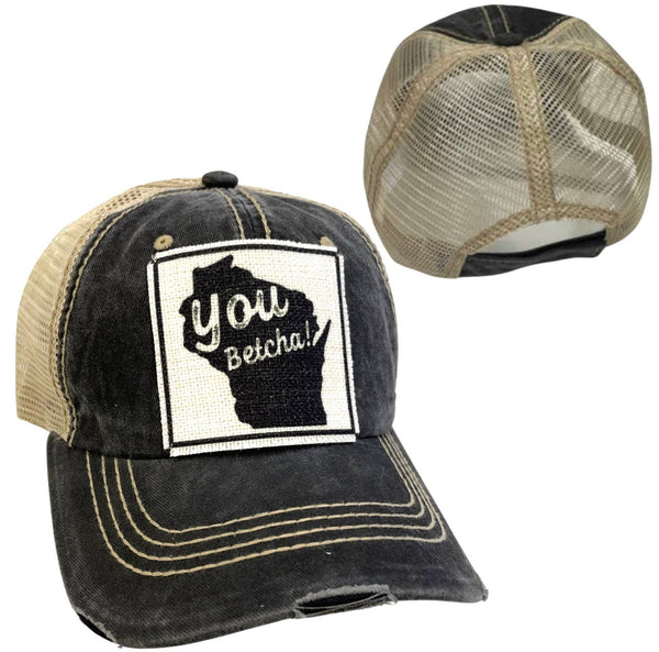 WISCONSIN YOU BETCHA! UNISEX HAT