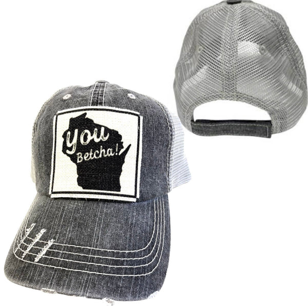 WISCONSIN YOU BETCHA! UNISEX HAT