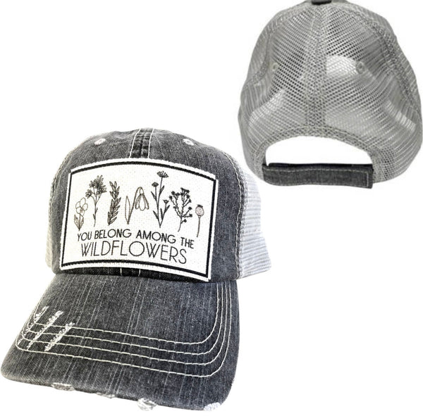 YOU BELONG AMONG THE WILDFLOWERS UNISEX HAT