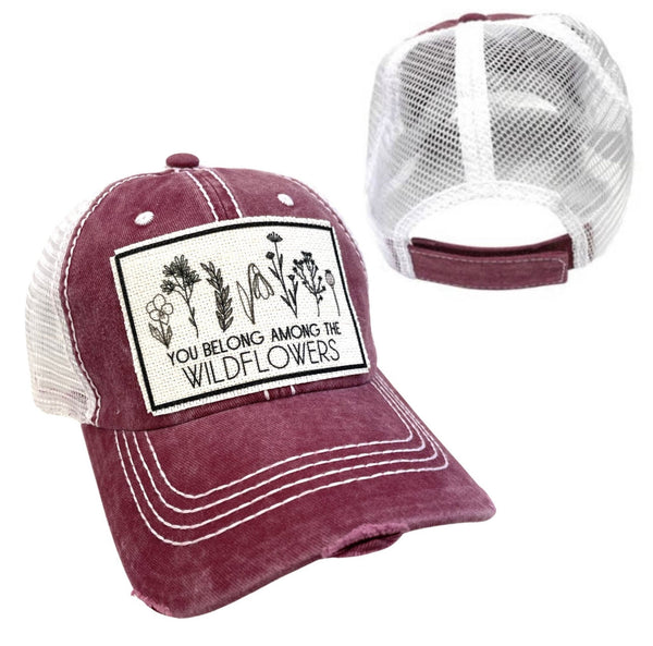 YOU BELONG AMONG THE WILDFLOWERS UNISEX HAT