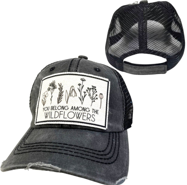 YOU BELONG AMONG THE WILDFLOWERS UNISEX HAT
