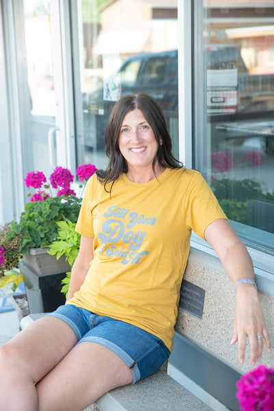 TELL YOUR DOG I SAID HI T-SHIRT