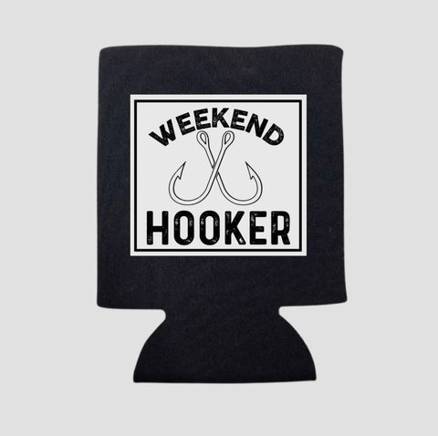 WEEKEND HOOKER KOOZIE
