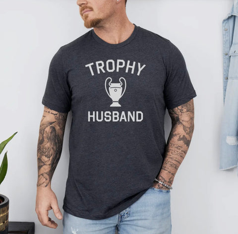 TROPHY HUSBAND T-Shirt