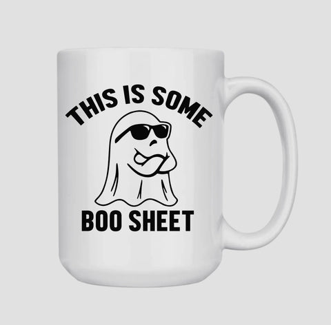 This Is Some BOO Sheet MUG