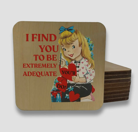 Valentines I Find you to be adequate DK MAGNET / DRINK COASTER