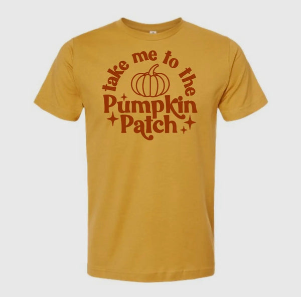 TAKE ME TO THE PUMPKIN PATCH T-SHIRT