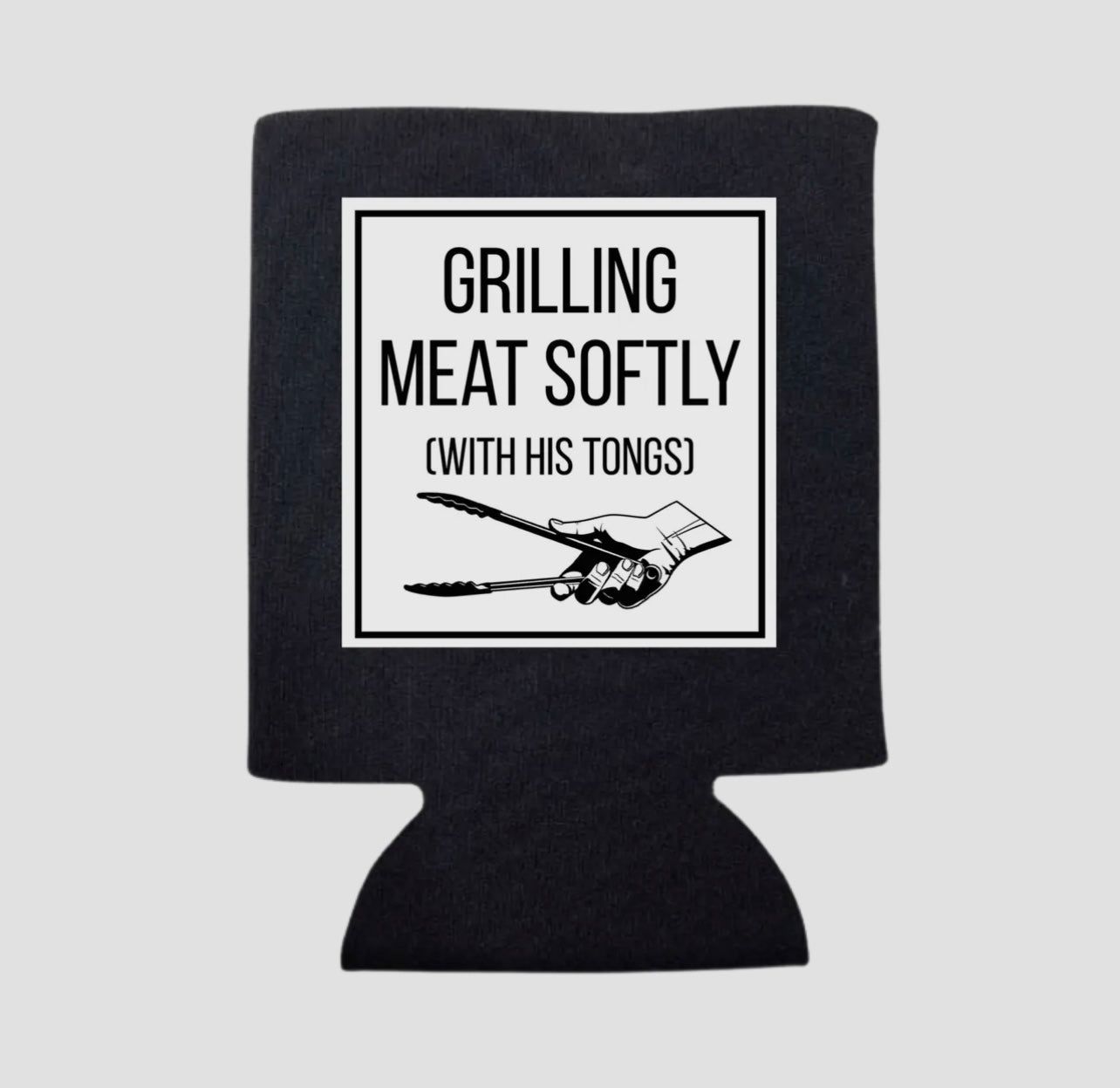 GRILLING MEAT KOOZIE
