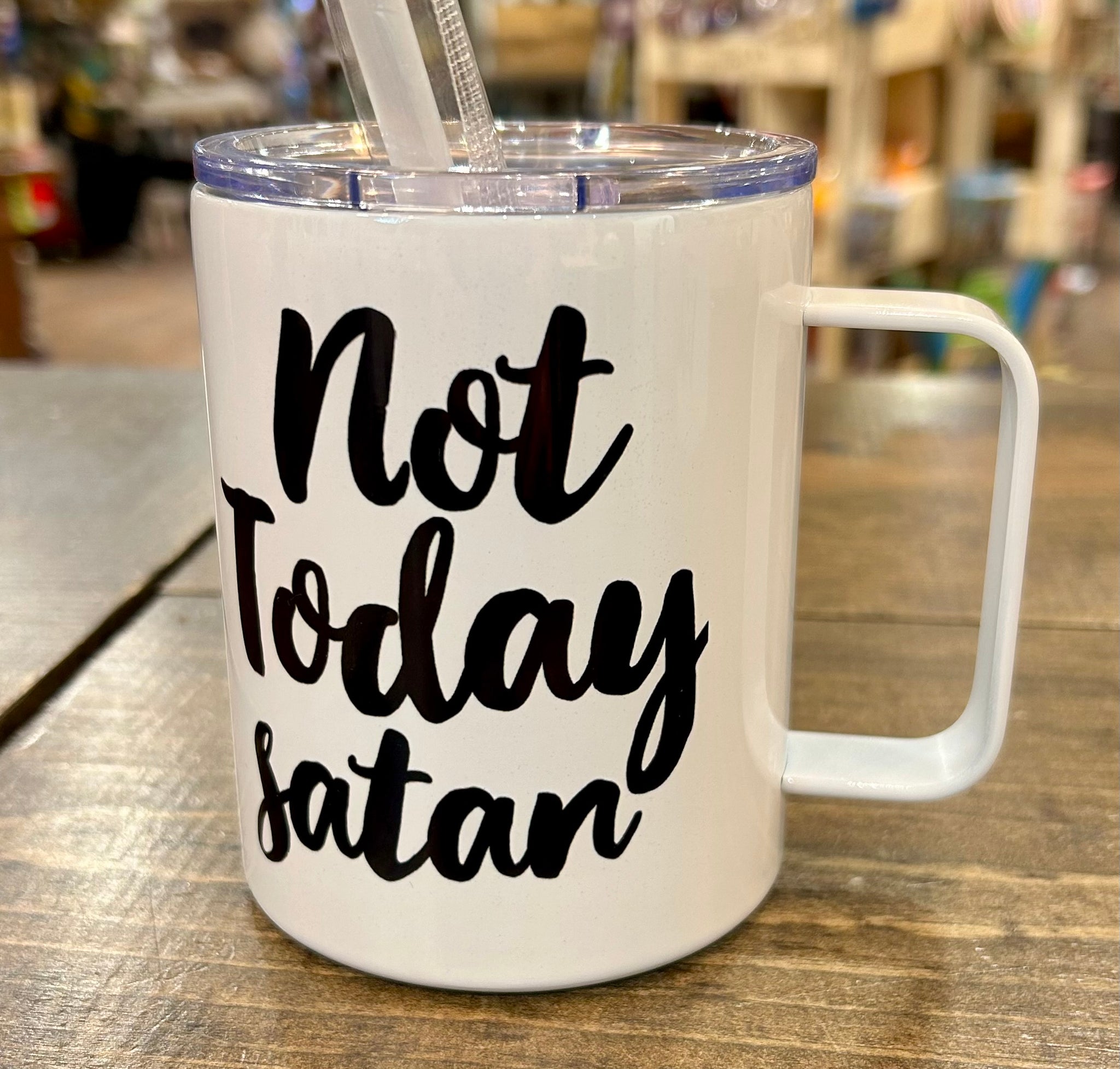 Not Today Satan 12oz Metal Tumblers w/ Handle