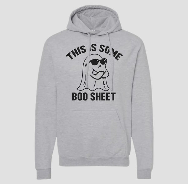 THIS IS SOME BOO SHEET Sweatshirt