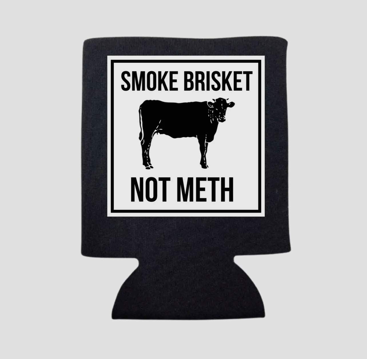 SMOKE BRISKET KOOZIE