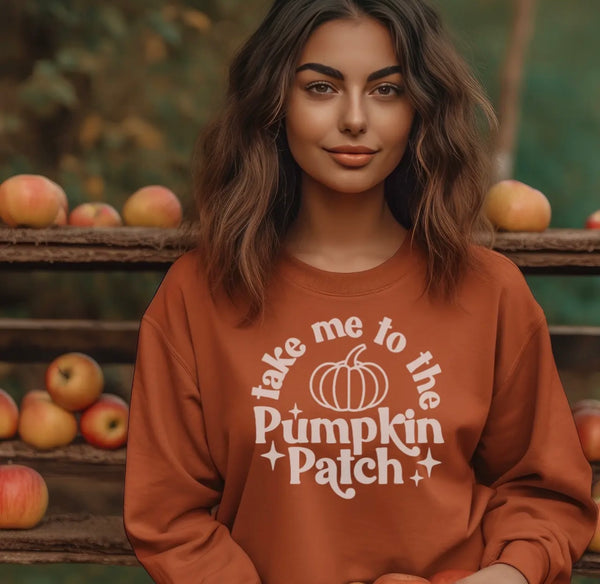 Take me to the PUMPKIN PATCH Sweatshirt