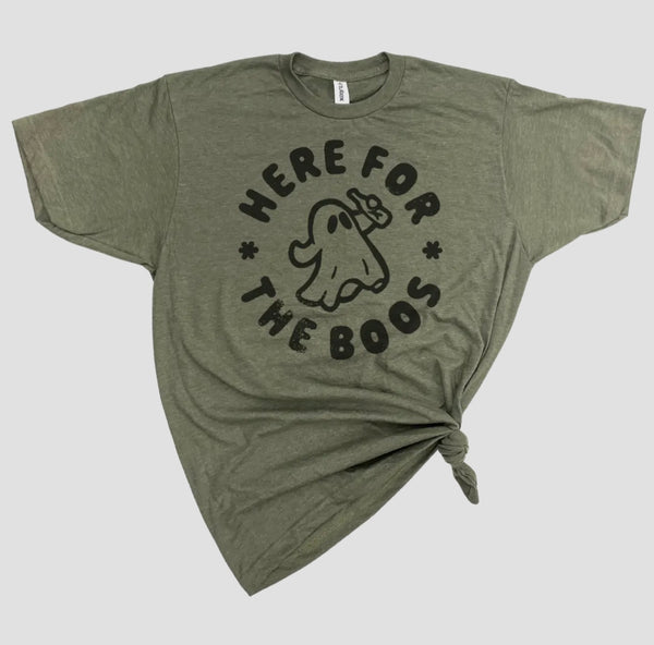 HERE FOR THE BOOS T-SHIRT