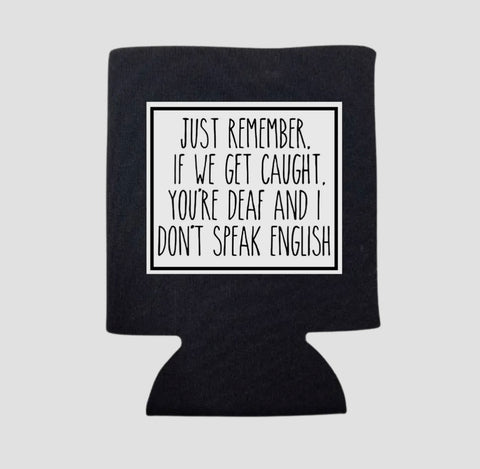 JUST REMEMBER KOOZIE