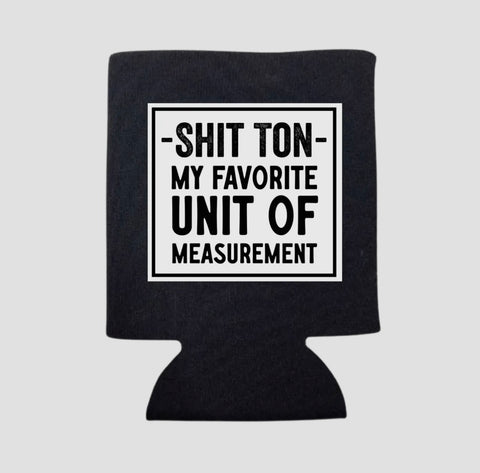 SHIT TON KOOZIE