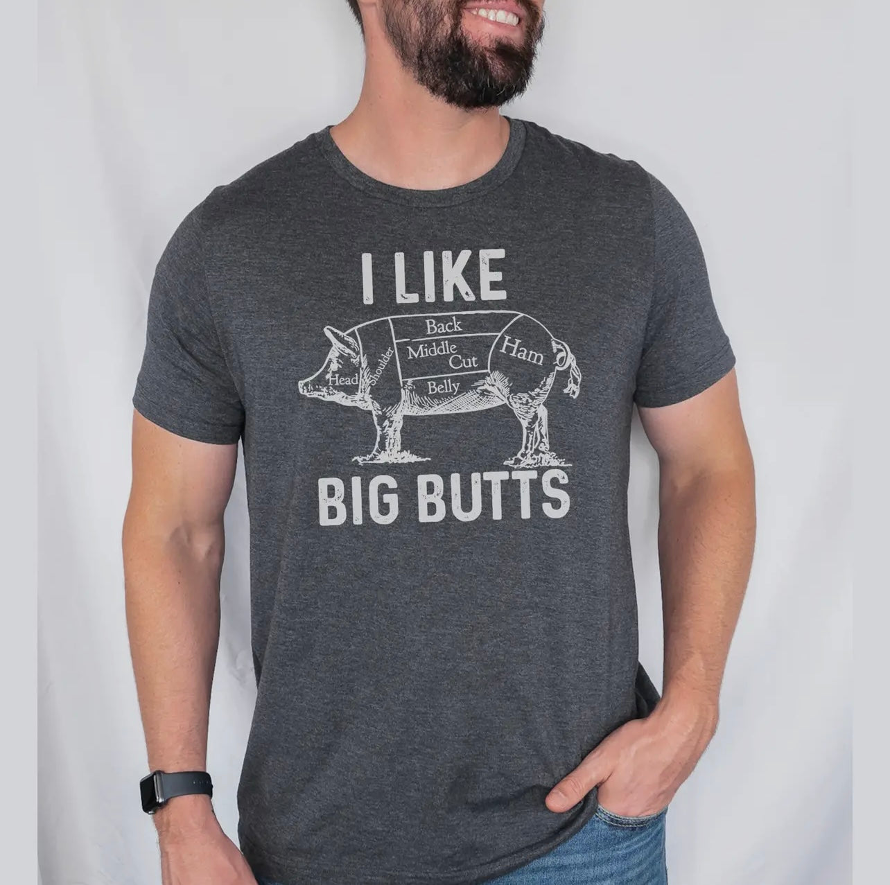 I LIKE BIG BUTTS T-Shirt