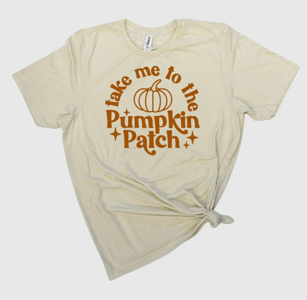 TAKE ME TO THE PUMPKIN PATCH T-SHIRT