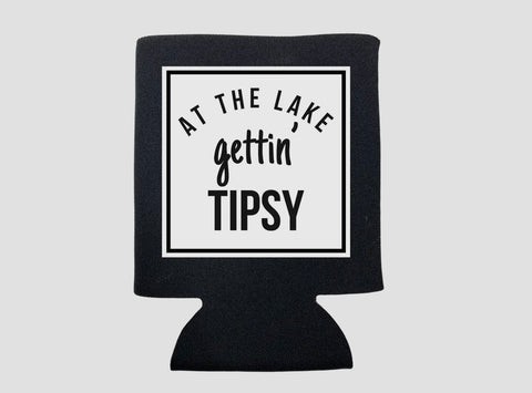 GETTIN TIPSY KOOZIE