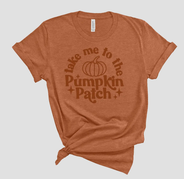 TAKE ME TO THE PUMPKIN PATCH T-SHIRT