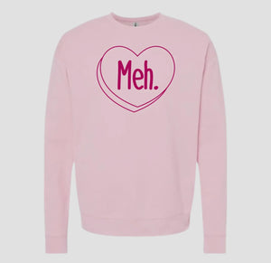 Valentine’s Heart MEH Crewneck Sweatshirt