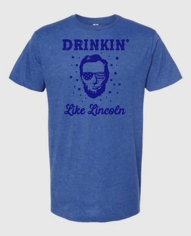 4th of July DRINKEN LINCOLN T-Shirt