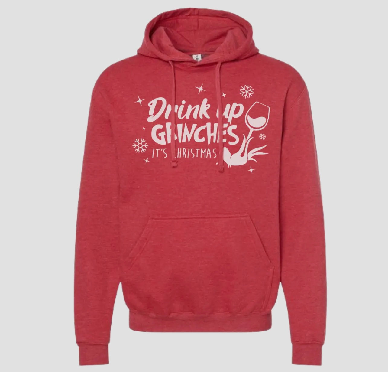 DRINK UP GRINCHES Hoodie SWEATSHIRT