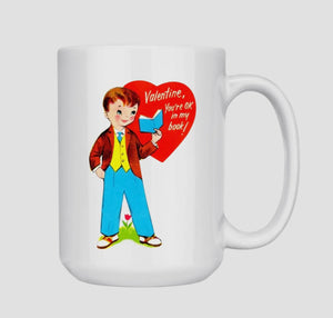 Valentine’s Boy your OK in my book MUG