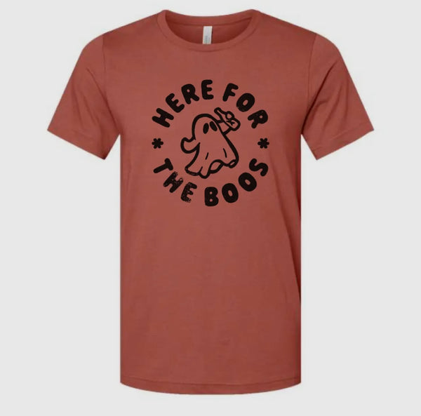 HERE FOR THE BOOS T-SHIRT