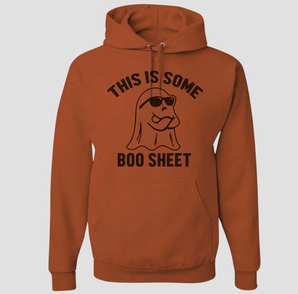 THIS IS SOME BOO SHEET Sweatshirt