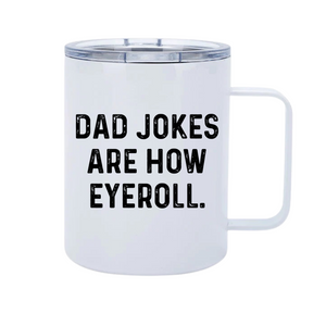 Dad Jokes 12oz Metal Tumblers w/ Handle