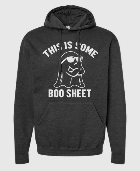 THIS IS SOME BOO SHEET Sweatshirt