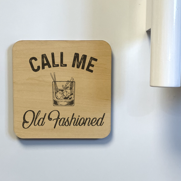 CALL ME OLD FASHIONED DK MAGNET / DRINK COASTER