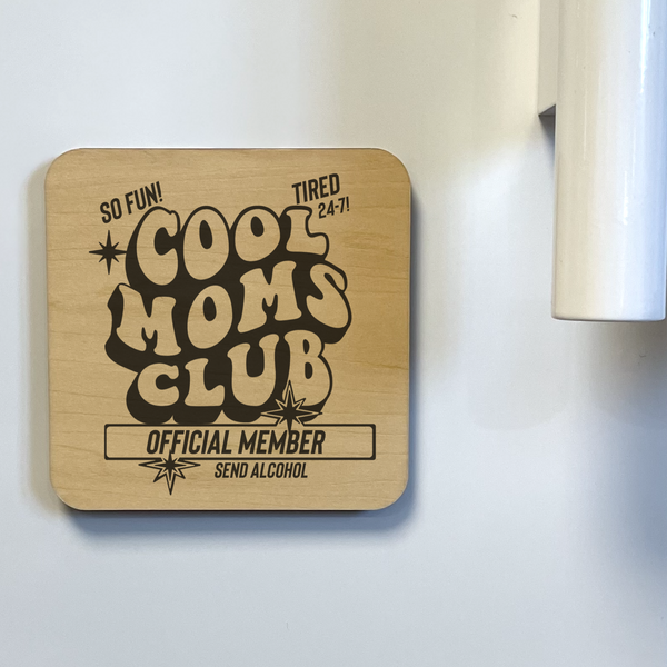 COOL MOMS CLUB DK MAGNET / DRINK COASTER