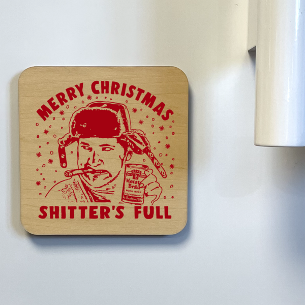 MERRY CHRISTMAS SHITTERS FULL DK MAGNET / DRINK COASTER