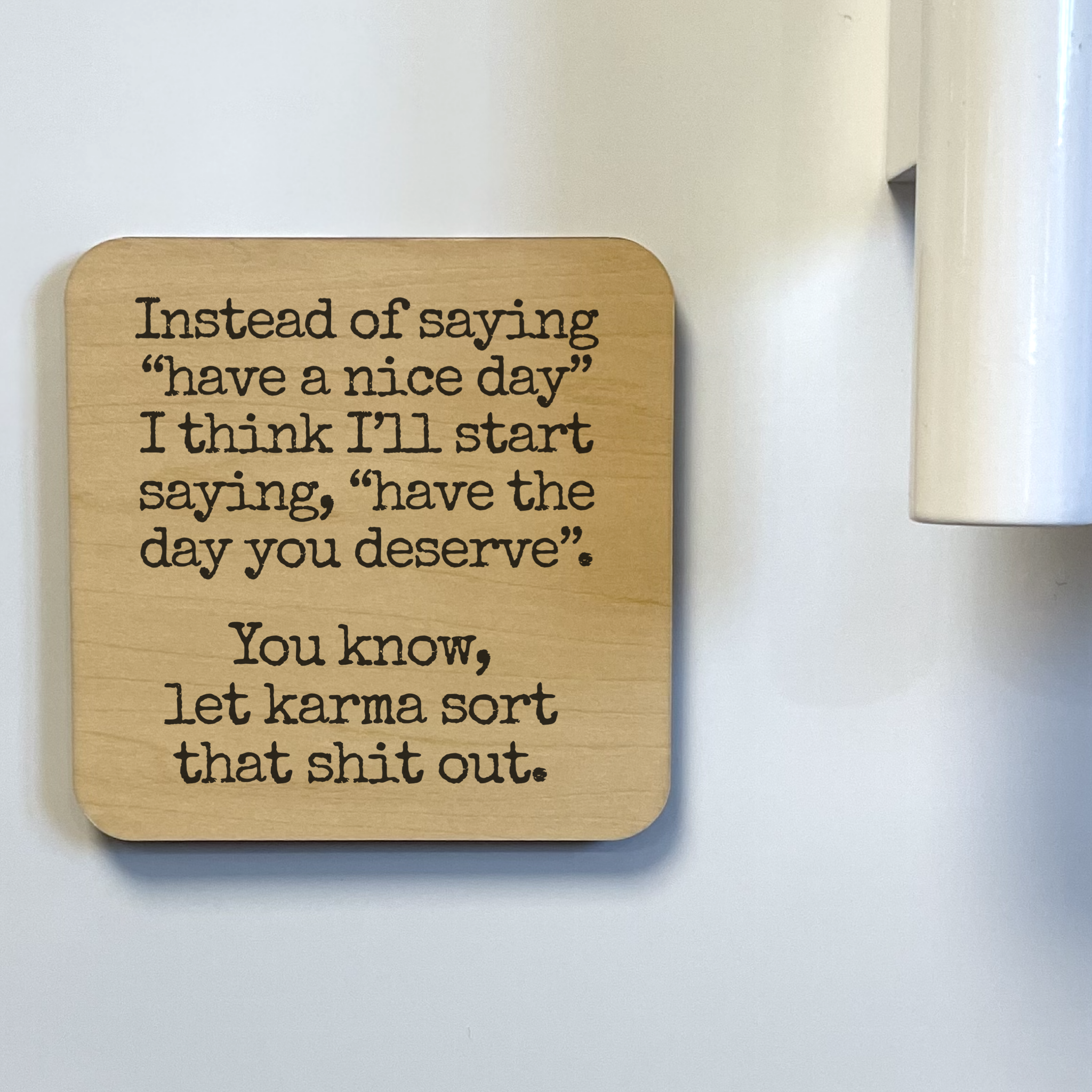 LET KARMA SORT THAT SHIT OUT DK MAGNET / DRINK COASTER