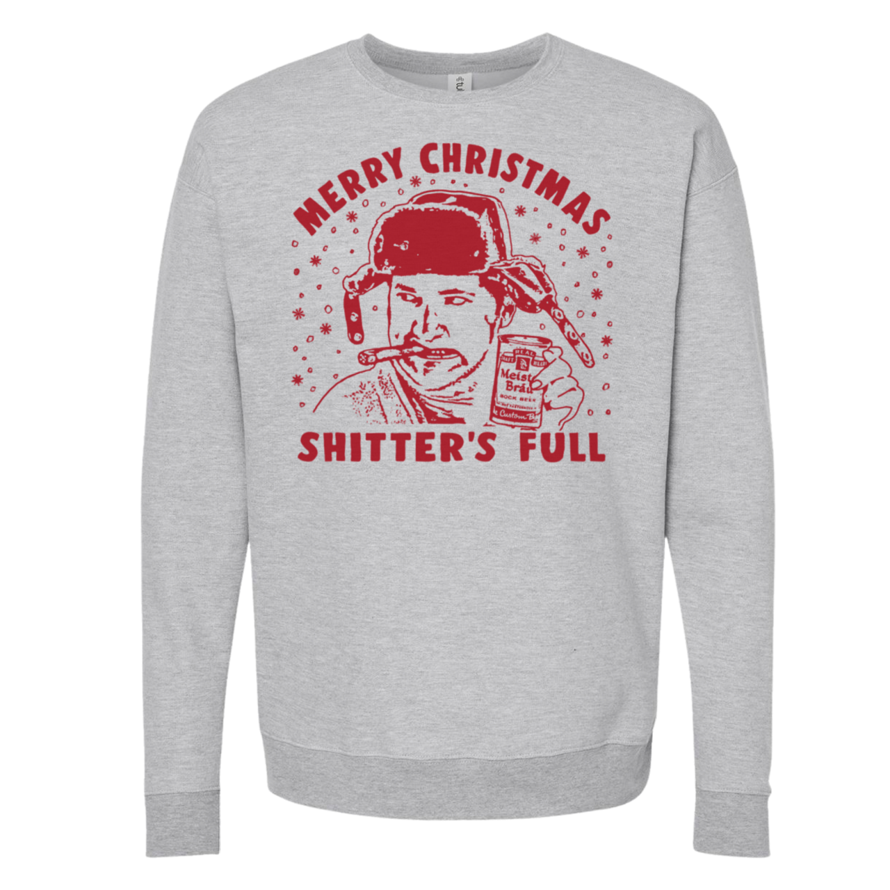 MERRY CHRISTMAS SHITTERS FULL Crewneck Sweatshirt