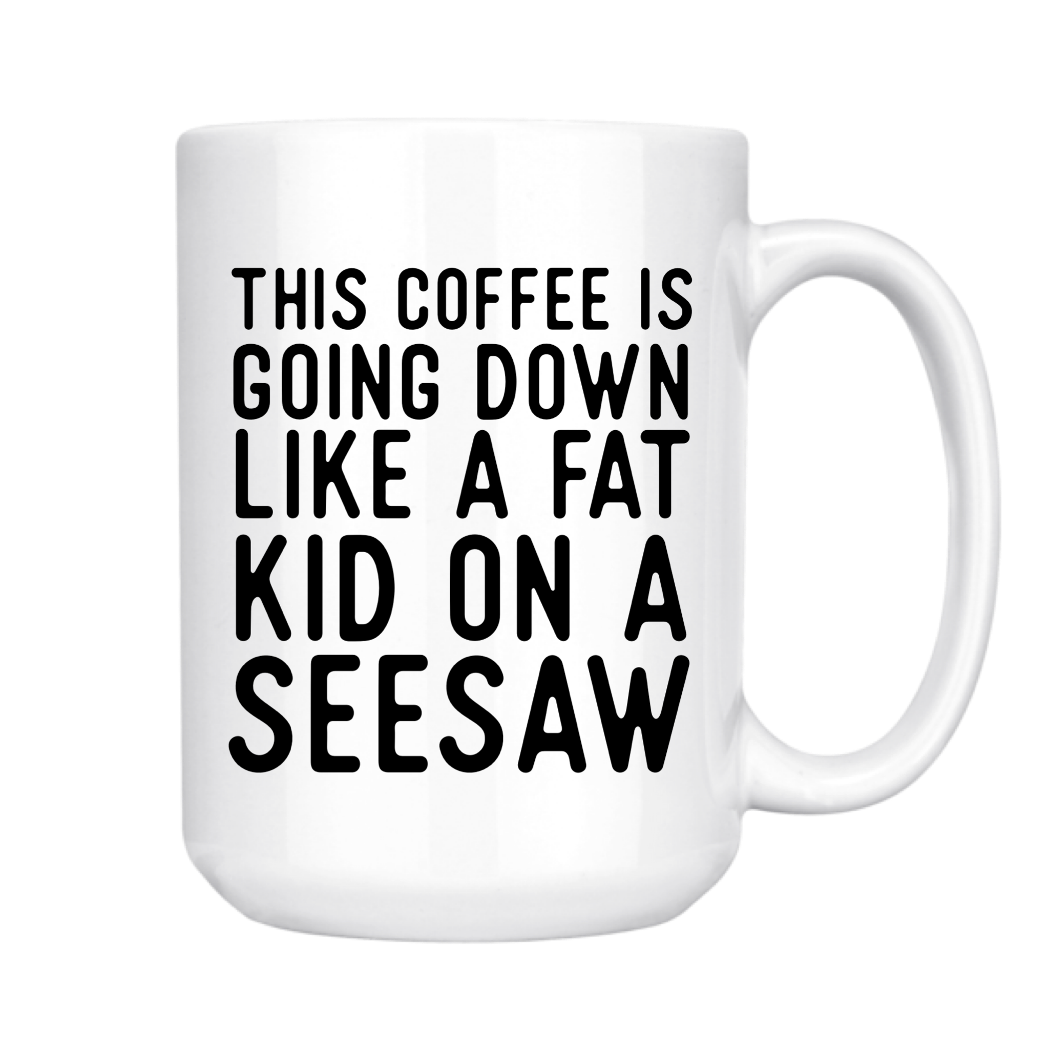 THIS COFFEE IS GOING DOWN MUG