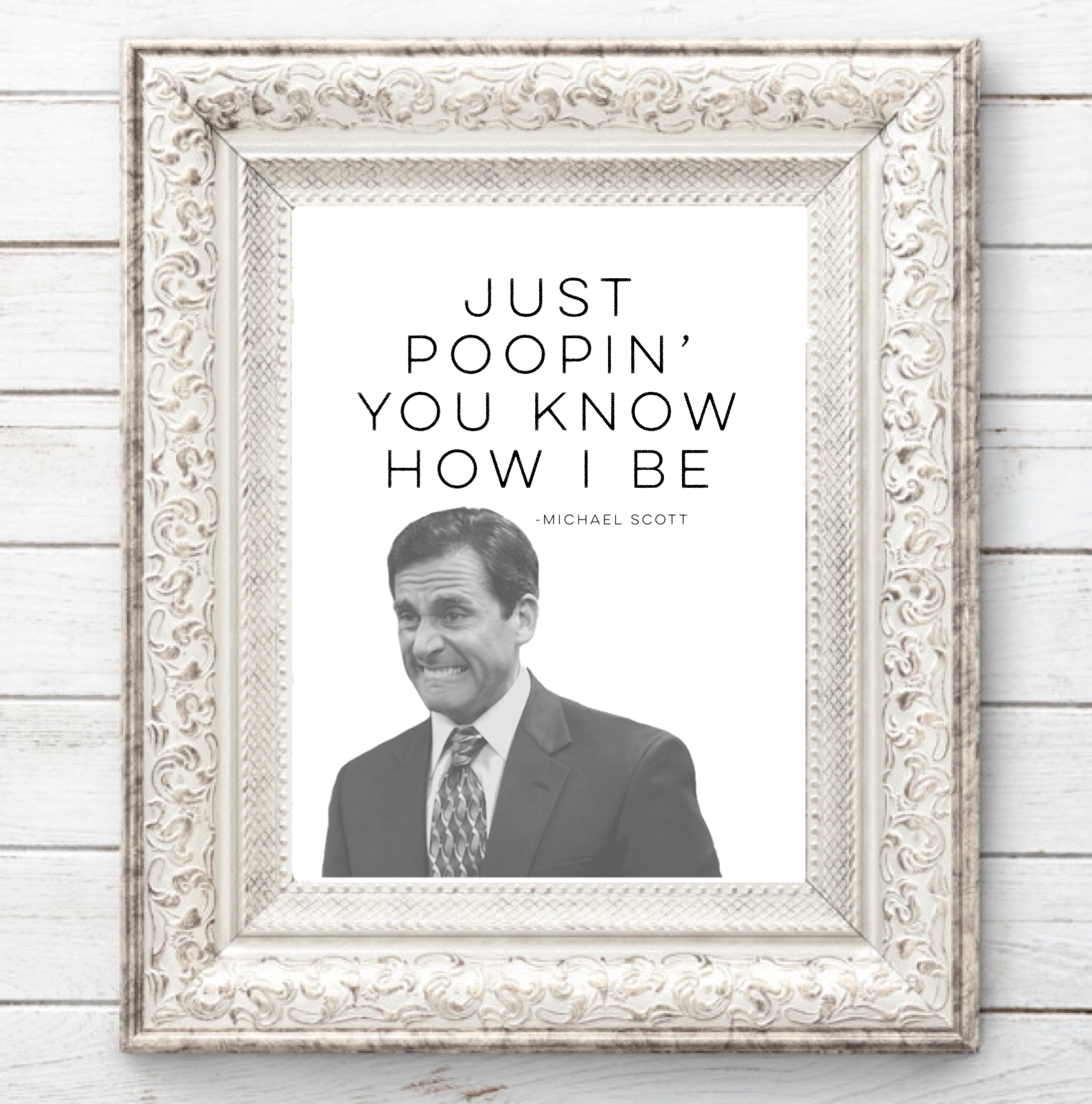 MICHAEL SCOTT JUST POOPIN' FARMHOUSE PRINT