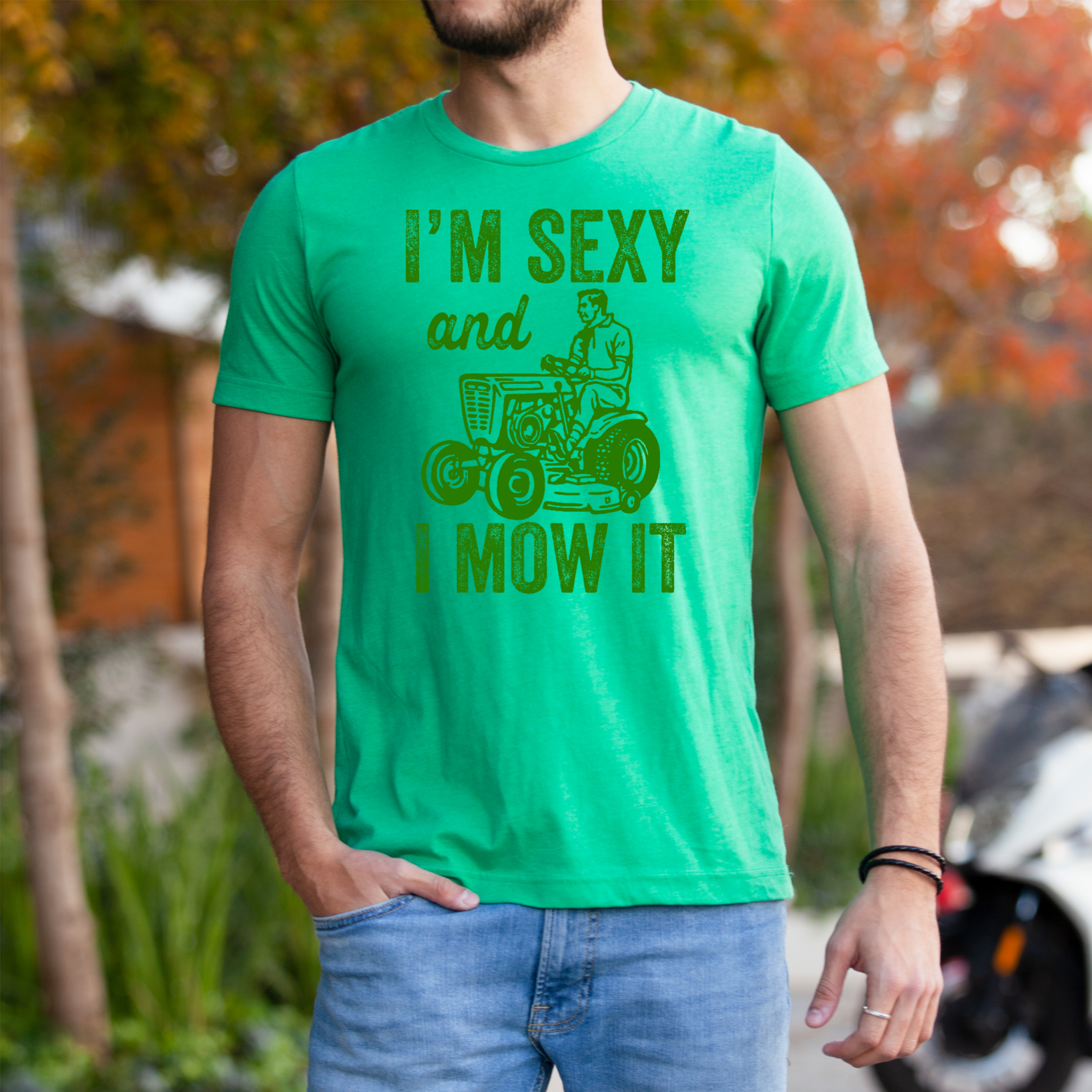 I'M SEXY AND I MOW IT T-SHIRT