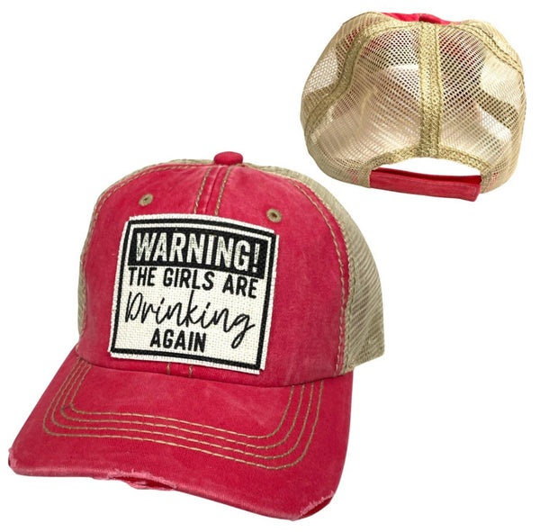 WARNING! THE GIRLS ARE DRINKING AGAIN UNISEX HAT