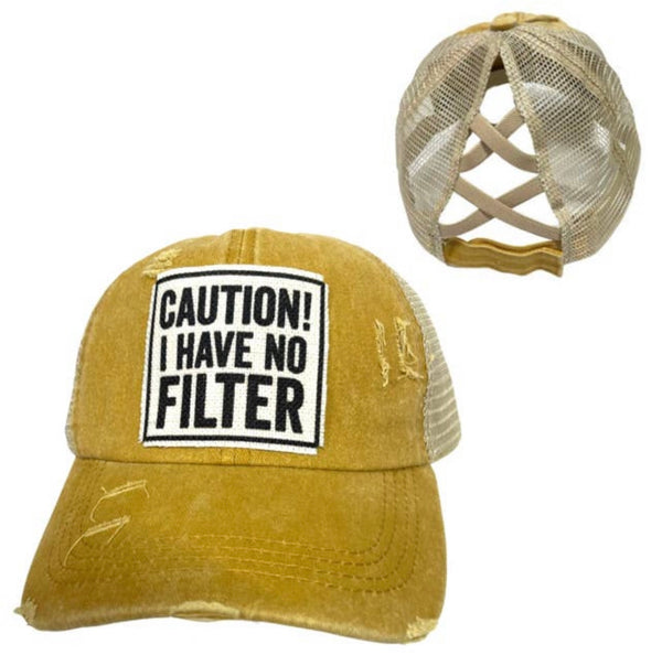 CAUTION! I HAVE NO FILTER CRISS-CROSS PONYTAIL HAT