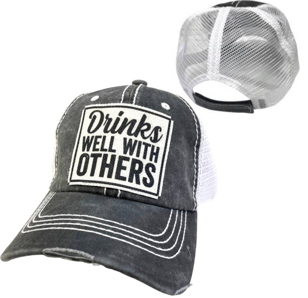 DRINKS WELL WITH OTHERS UNISEX HAT