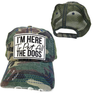 I'M HERE TO PET ALL THE DOGS UNISEX HAT