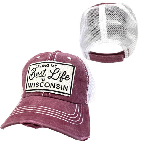 LIVING MY BEST LIFE IN WISCONSIN UNISEX HAT